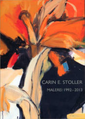 CARIN E. STOLLER - MALEREI 1992 - 2013